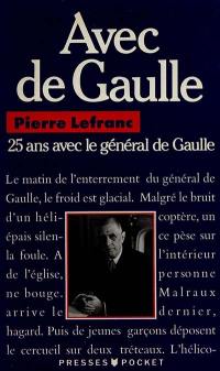 Avec de Gaulle : vingt-cinq ans avec le général de Gaulle