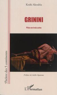 Grinini : pièce en trois actes