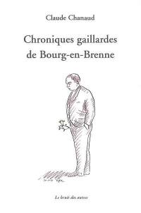 Chroniques gaillardes de Bourg-en-Brenne