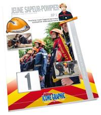 Formation des jeunes sapeurs-pompiers. Vol. 1. JSP 1 : prompt secours, incendie, engagement citoyen et acteurs de la sécurité civile, activités physiques et sportives