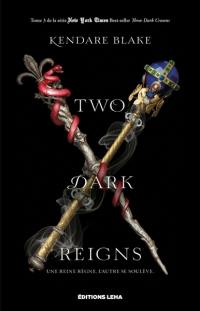 Three dark crowns. Vol. 3. Two dark reigns