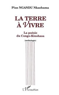 La Terre à vivre : la poésie du Congo-Kinshasa, anthologie