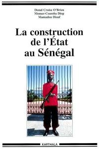 La construction de l'Etat au Sénégal
