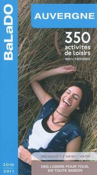 Auvergne : 350 activités de loisirs 100% testées