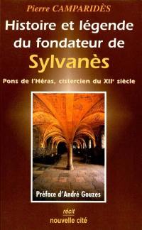 Histoire et légende du fondateur de Sylvanès : Pons de l'Héras, cistercien du XIIe siècle