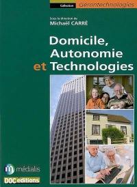 Domicile, autonomie et technologies