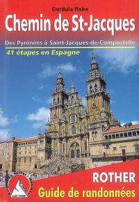 Le chemin de Saint-Jacques en Espagne : des Pyrénées à Saint-Jacques-de-Compostelle : toutes les étapes, avec variantes et profils d'altitude