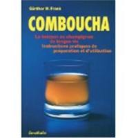 Kombucha : la boisson au champignon de longue vie, instructions pratiques de préparation et d'utilisation