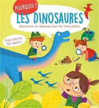 Les dinosaures : questions et réponses pour les tout-petits