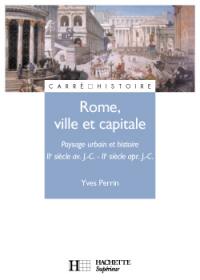 Rome, ville et capitale : paysage urbain et histoire, IIe siècle av. J.-C. - IIe siècle apr. J.-C.