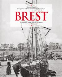 Brest à travers la carte postale ancienne