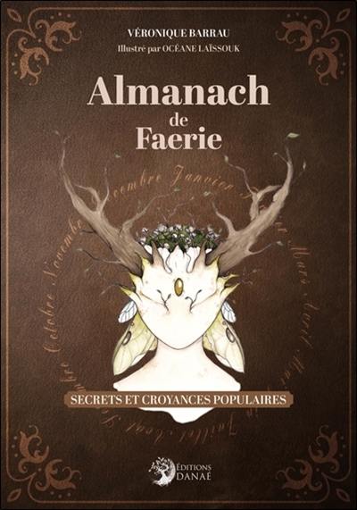Almanach de faerie : secrets et croyances populaires