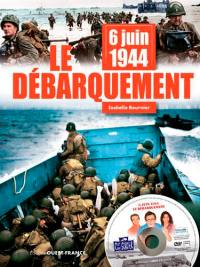 6 juin 1944 : le Débarquement