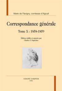 Correspondance générale. Vol. 10. 1858-1859
