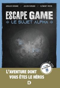 Le sujet alpha : escape game