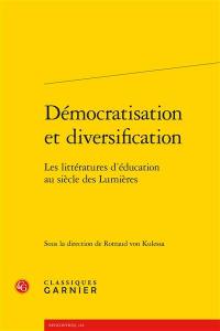 Démocratisation et diversification : les littératures d'éducation au siècle des lumières