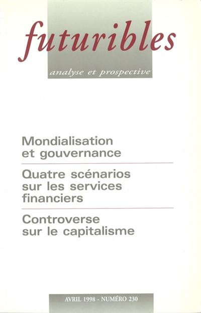 Futuribles 230, avril 1998. Mondialisation et gouvernance : Quatre scénarios sur les services financiers