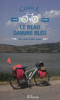 Le beau Danube bleu : une valse à deux roues : 3.708 km, 60 jours