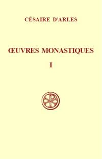 Oeuvres monastiques. Vol. 1. Oeuvres pour les moniales