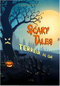 Scary Tales : terreur au Ceme