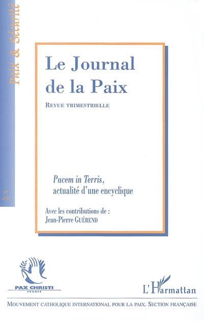 Journal de la paix (Le), n° 478. Pacem in Terris, actualité d'une encyclique