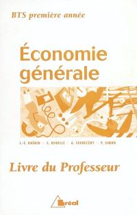 Economie générale, BTS 1re année : livre du professeur