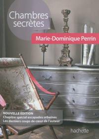 Chambres secrètes : près de 450 chambres d'hôtes, gîtes et hôtels de charme en France