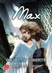 Max. Vol. 2. Objectif liberté