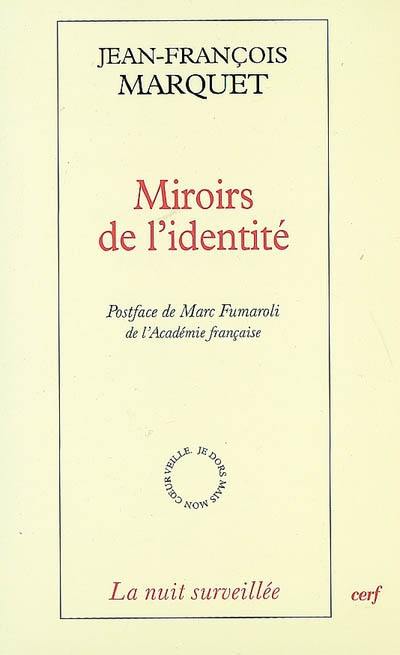 Miroirs de l'identité : la littérature hantée par la philosophie