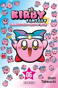 Kirby fantasy : gloutonnerie à Dream Land. Vol. 6
