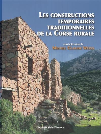 Les constructions temporaires traditionnelles de la Corse rurale
