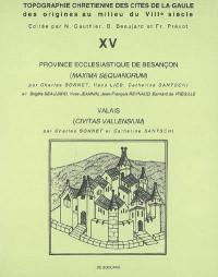 Topographie chrétienne des cités de la Gaule des origines au milieu du VIIIe siècle. Vol. 15