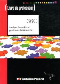 Analyse financière et gestion de la trésorerie : BTS 2e année CGO : livre du professeur