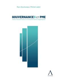 Gouvernances et PME : auto-gouvernance et gouvernance appliquée