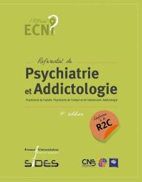Référentiel de psychiatrie et addictologie : psychiatrie de l'adulte, psychiatrie de l'enfant et de l'adolescent, addictologie : conforme à la R2C