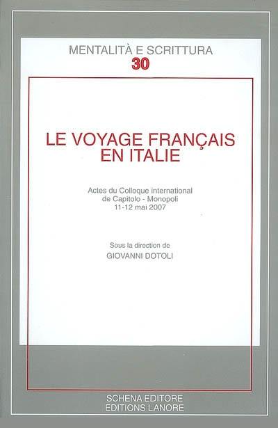 Le voyage français en Italie : actes du colloque international de Capitolo-Monopoli, 11-12 mai 2007