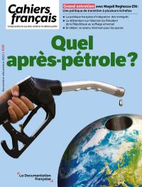 Cahiers français, n° 430. Quel après-pétrole ?