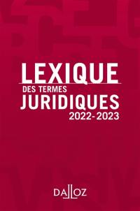 Lexique des termes juridiques : 2022-2023