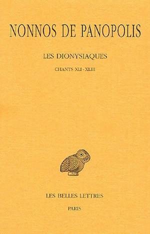 Les Dionysiaques. Vol. 15. Chants XLI-XLIII