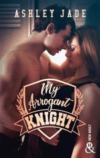 My arrogant knight