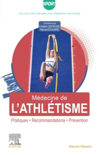 Médecine de l'athlétisme : pratiques, recommandations, prévention