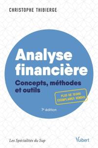 Analyse financière : concepts, méthodes et outils