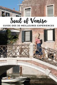 Soul of Venise : guide des 30 meilleures expériences