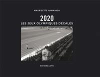 2020 : les jeux Olympiques décalés