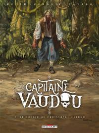 Capitaine Vaudou. Vol. 2. Le trésor de Christophe Colomb
