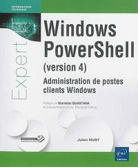 Windows PowerShell (version 4) : administration de postes clients Windows