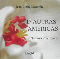 D'autras Americas. D'autres Amériques : 1988-2012