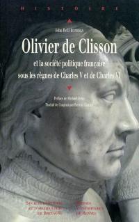 Olivier de Clisson : et la société politique française sous les règnes de Charles V et Charles VI