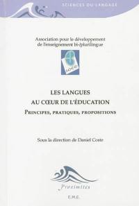 Les langues au coeur de l'éducation : principes, pratiques, propositions