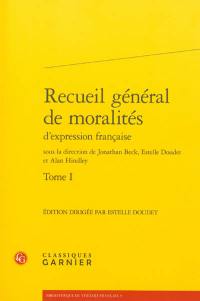 Recueil général de moralités d'expression française. Vol. 1